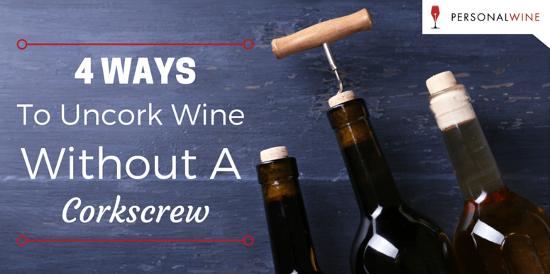 4 ways to uncork wine without a corkscrew