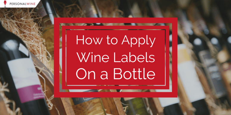 How to remove wine labels and apply your own to a bottle