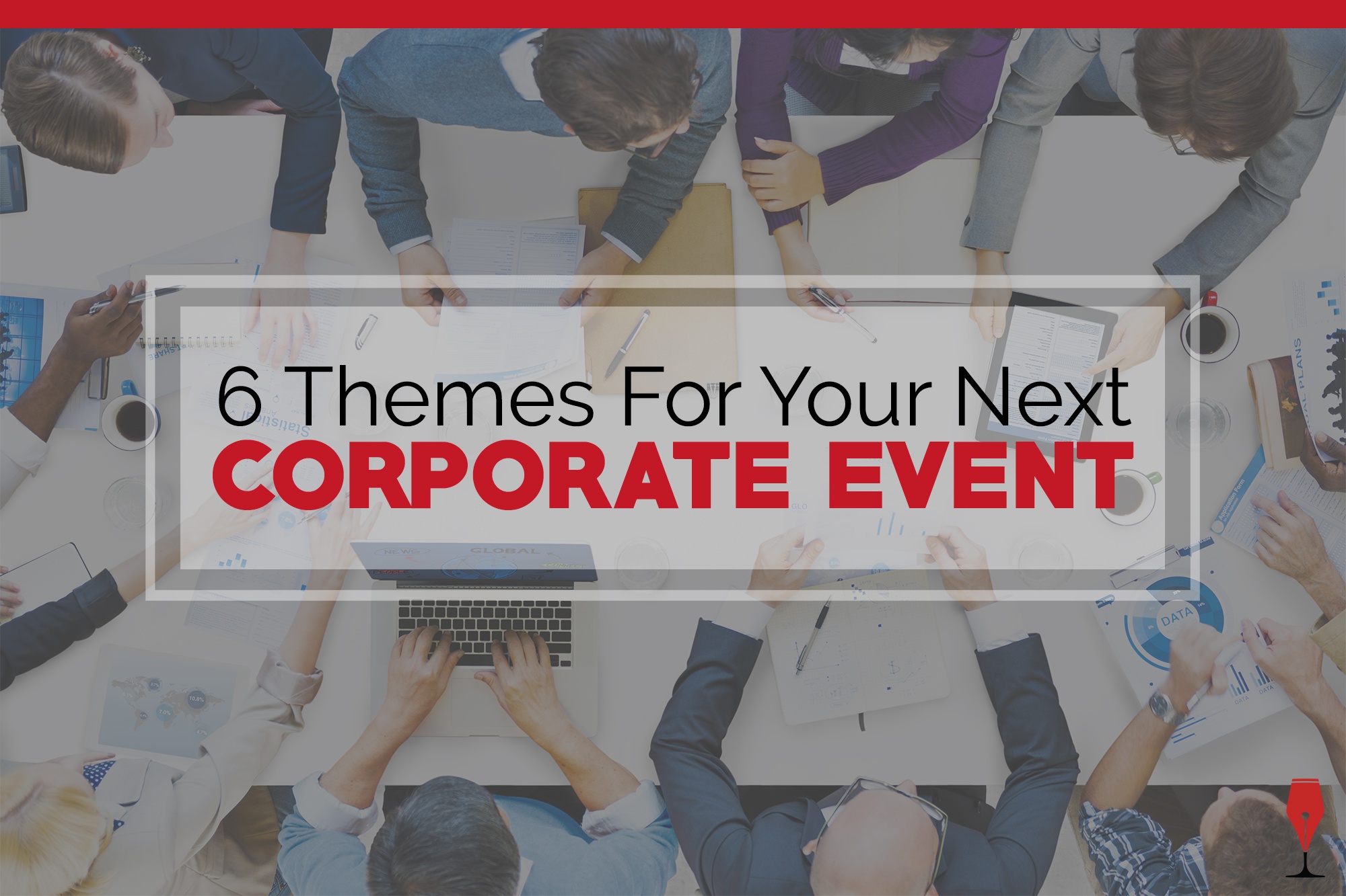 Corporate Event Theme Ideas
